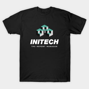 Initech - TPS Report Manager (Office Space) T-Shirt